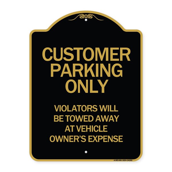 Signmission Customer Parking Violators Towed Away Vehicle Owners Expense Alum Sign, 24" L, 18" H, BG-1824-24202 A-DES-BG-1824-24202 - main